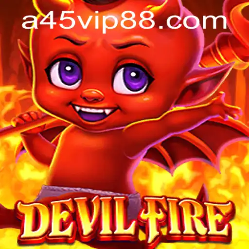 Exploring DevilFire: A Riveting Gaming Experience with a45